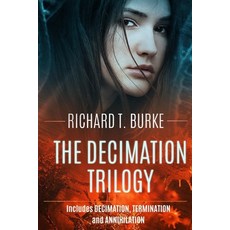 (영문도서) The Decimation Trilogy (Books 1-3): Decimation Termination and Annihilation Paperback, Rjne Books, English, 9781916141735