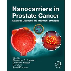 (英文圖書)Nanocarriers in Prostate Cancer: Advanced Diagnosis and Treatment Strategies 平裝版, Academic Press, 英文