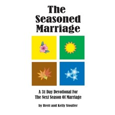 (英文圖書)The Seasoned Marriage: A 31 Day Devotional for the next Season of Marriage 平裝版, Christ First Ministry, 英文