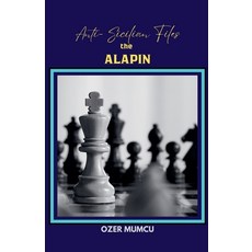 (영문도서) Anti Sicilian Files the Alapin Paperback