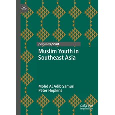 (영문도서)Muslim Youth in Southeast Asia Hardcover, Palgrave MacMillan, English, 9789819533688