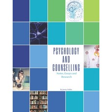 Psychology and Counselling: Notes Essays and Research Paperback, Independently Published