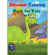 Dinosaur Coloring Book for Kids Ages 3-6: Cute and Free Dinosaur Coloring Pages for Boys and Girls Hardcover, Fuzz Harriete, English, 9781678053048