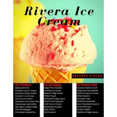 Rivera Ice Cream: freshen up and get a boost of energy Paperback, Independently Published