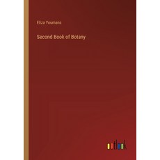 (영문도서) Second Book of Botany Paperback, Outlook Verlag, English, 9783368849900