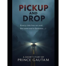 (영문도서)Pickup and Drop Paperback, Independently Published, English, 9798274488105