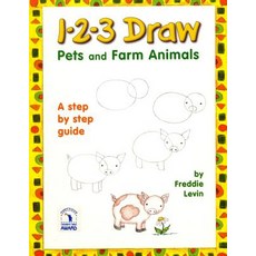 (영문도서)1 2 3 Draw Pets and Farm Animals: A step by step drawing guide for young artists Paperback, Createspace Independent Pub..., English, 9781724683137