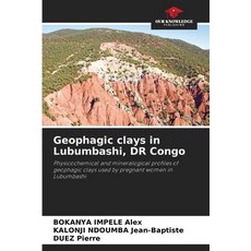 (英文圖書)Geophagic clays in Lubumbashi DR Congo 平裝版, Our Knowledge Publishing, 英文