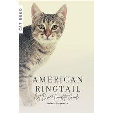 (영문도서) American Ringtail: Cat Breed Complete Guide Paperback, Independently Published, English, 9798862156089
