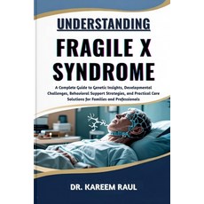 (英文圖書)Understanding Fragile X Syndrome: A Complete Guide to Genetic Insights Developm... 平裝版, Independently Published, 英文