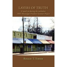 (영문도서) Layers of Truth: A Novel Set During the Turbulent 1964 Mississippi Freedom Summ... Hardcover, Sunstone Press, English, 9781632937087