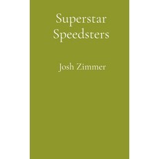 (영문도서)Superstar Speedsters: Short Story Collection Hardcover, Superstar Speedsters, English, 9798295481550 Superstar Speedsters, English, 9798295481550