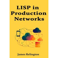 (英文圖書)LISP in Production Networks: Locator/ID Separation for Multihoming and Mobility 平裝版, Independently Published, 英文