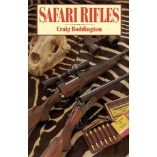 (英文圖書)Safari Rifles: Doubles Magazine Rifles and Cartridges for African Hunting 精裝版, Safari Press, 英文