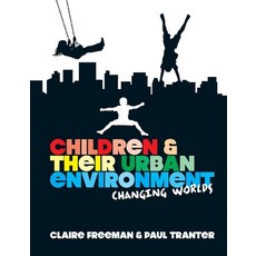 (영문도서) Children and their Urban Environment: Changing Worlds Paperback, Routledge, English, 9781032923468