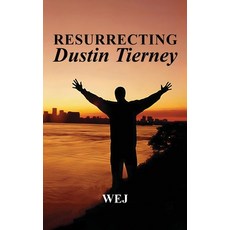 (영문도서)Resurrecting Dustin Tierney Hardcover, Global Publishing Solution, English, 9798349575716
