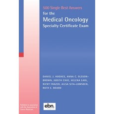 (영문도서) 500 Single Best Answers for the Medical Oncology Specialty Certificate Exam Paperback, Ebn Health, English, 9780995595491