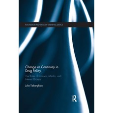 Change or Continuity in Drug Policy: The Roles of Science Media and Interest Groups Paperback, Routledge, English, 9780367136444