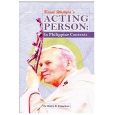(영문도서)Karol Wojtyla's Acting Person: In Philippine Contexts Paperback, Last Research and Editing, English, 9798349544675