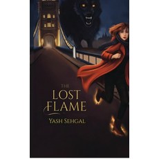 (영문도서)The Lost Flame Hardcover, Notion Press, English, 9798902317296