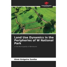(영문도서)Land Use Dynamics in the Peripheries of W National Park Paperback