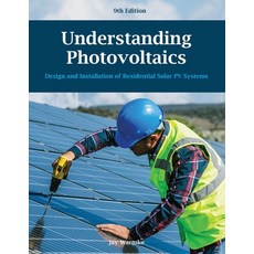 (영문도서)Understanding Photovoltaics (9th edition): Design & Installation of Residential... Paperback, Blue Rock Station LLC, English, 9781957113050