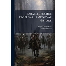 (영문도서)Parallel Source Problems in Medieval History Paperback, Hutson Street Press, English, 9781023812115
