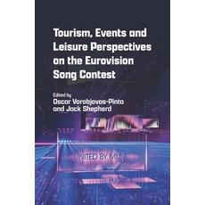 (영문도서)Tourism Events and Leisure Perspectives on the Eurovision Song Contest Hardcover, Channel View Publications, English, 9781845419097