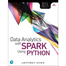 (영문도서)Data Analytics with Spark Using Python Paperback, Addison-Wesley Professional, English, 9780134846019