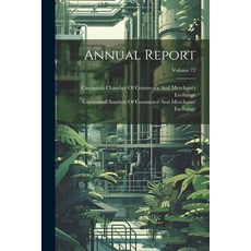 (영문도서) Annual Report; Volume 72 Paperback, Legare Street Press, English, 9781022469969