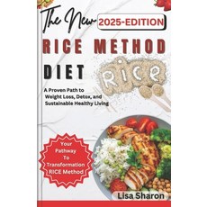 (영문도서) RICE Method Diet: A Proven Path to Weight Loss Detox and Sustainable Healthy... Paperback, Independently Published, English, 9798304804349