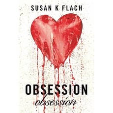 (영문도서)OBSESSION obsession Paperback, Xlibris Us, English, 9798369454954