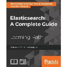 Elasticsearch:A Complete Guide, Packt Publishing