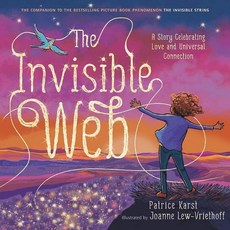 The Invisible Web: A Story Celebrating Love and Universal Connection, Little Brown