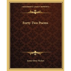 (영문도서)Forty-Two Poems Paperback, English, 9781162663333, Kessinger Publishing English, 9781162663333, Kessinger Publishing
