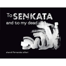 (英文圖書)To Senkata and to my dead 平裝版, Pluma Poetica del Arte, 英文