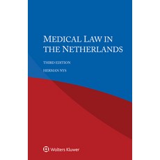 (영문도서) Medical Law in the Netherlands Hardcover, Kluwer Law International, English, 9789403502762