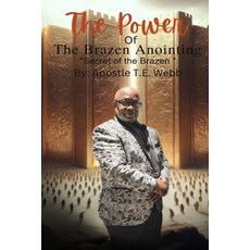 (英文圖書)The Power Of The Brazen Anointing: The Secrect of the Brazen 平裝版, Independently Published, 英文