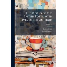 (英文圖書)The Works of the British Poets With Lives of the Authors; Volume 18 平裝版, Nabu Press, 英文