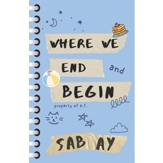 (영문도서) Where We End and Begin Paperback, Starlight Echoes, English, 9798992097528