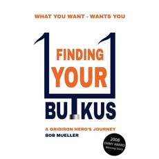 (영문도서) Finding Your Butkus: A Gridiron Hero's Journey Paperback, Canadas Best Karate Inc, English, 9780993808654
