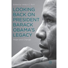 (영문도서) Looking Back on President Barack Obama's Legacy: Hope and Change Hardcover, Palgrave MacMillan, English, 9783030015442