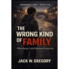 (英文圖書)The Wrong Kind of Family: When Belonging Becomes a Trap 平裝版, Independently Published, 英文