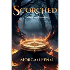 (영문도서)Scorched: Book 1 of the Amiverse Chronicles Paperback, Sprig and Spark Publishing, English, 9781069189912