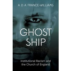 Ghost Ship: Institutional Racism and the Church of England Paperback, SCM Press