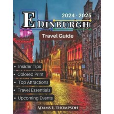 (영문도서) Edinburgh: Experience the Magic of Edinburgh: A Guide to Winter Festivals Chri... Paperback, Independently Published, English, 9798340571878