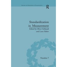 (영문도서)Standardization in Measurement: Philosophical Historical and Sociological Issues Paperback, Routledge, English, 9780367598761 Routledge, English, 9780367598761