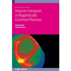(영문도서) Impurity Transport in Magnetically Confined Plasmas Hardcover, IOP Publishing Ltd, English, 9780750314497