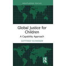 (영문도서)Global Justice for Children: A Capability Approach Hardcover, Routledge, English, 9780367561093