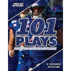 (영문도서) 101 Plays from the Kansas Offense Paperback, Independently Published, English, 9798396180871